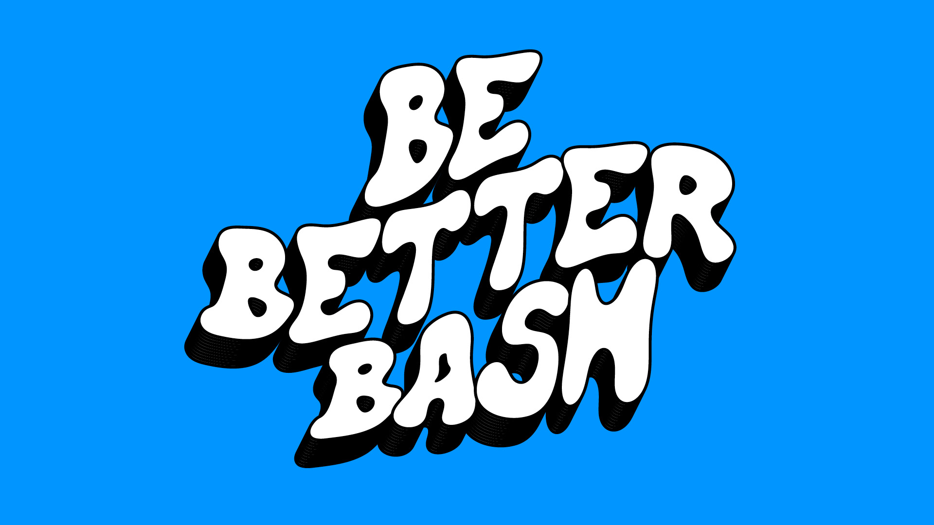 Be Better Bash logo in bubbly white and black lettering on blue