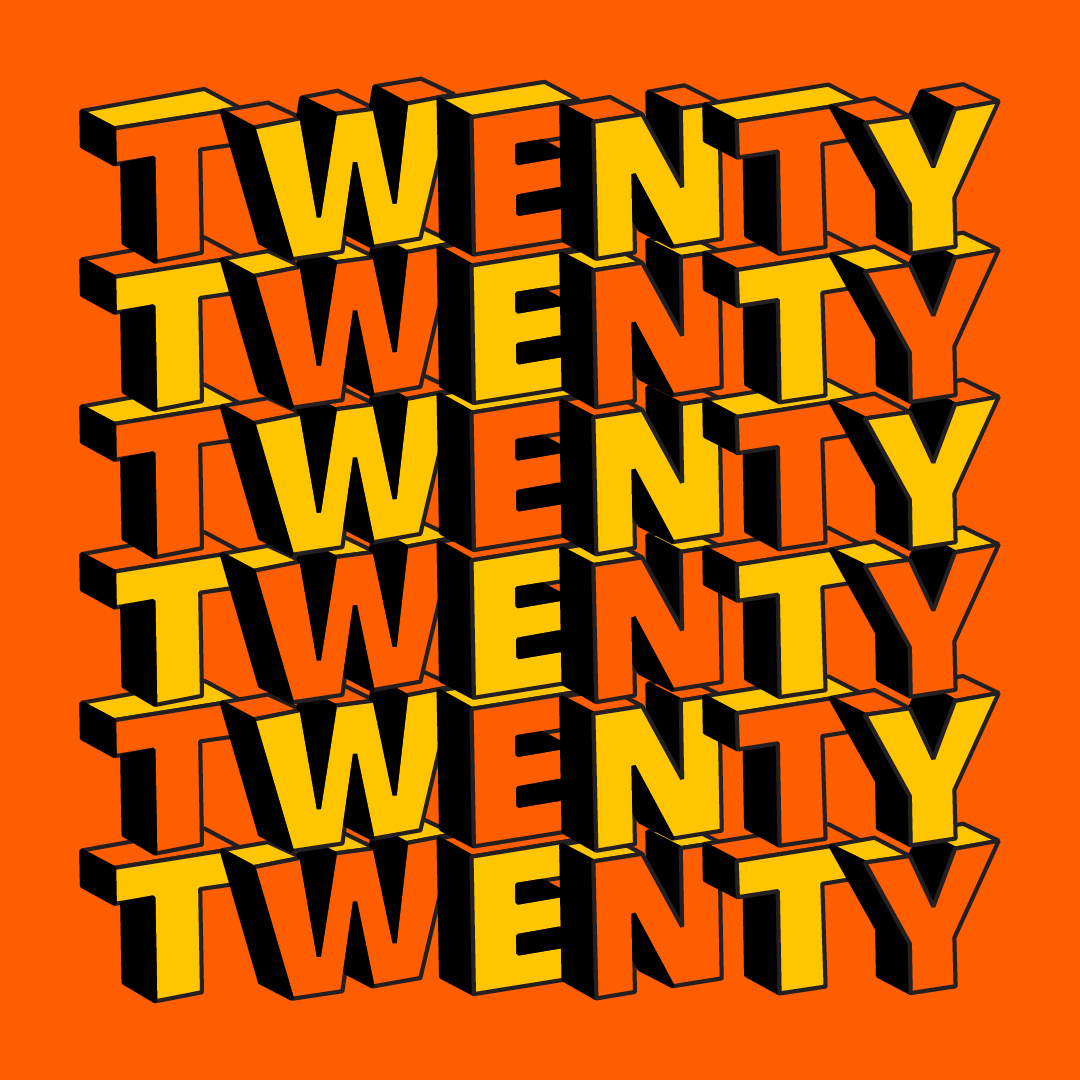 Repeated 3D 'Twenty' lettering in orange and yellow