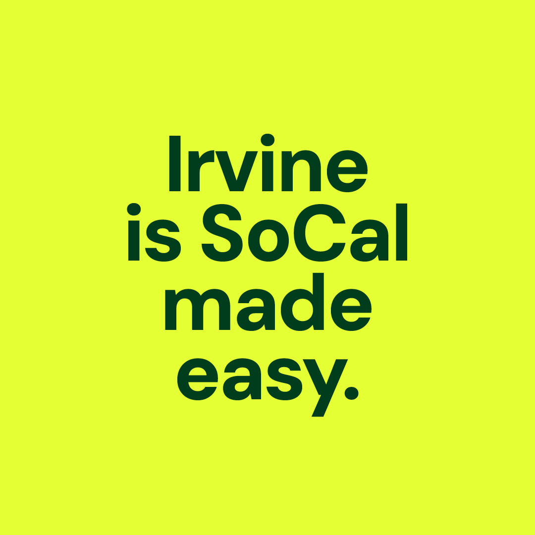 'Irvine is SoCal made easy' headline in green on yellow